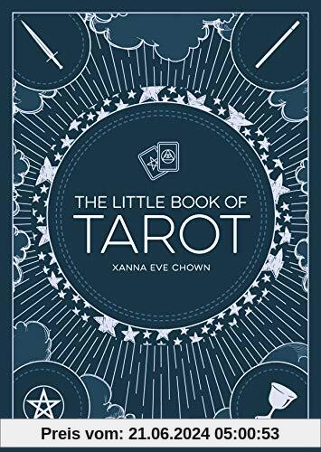 The Little Book of Tarot: An Introduction to Fortune-Telling and Divination