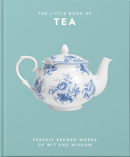 The Little Book of Tea: Sweet dreams are made of tea (The Little Book Of…) von Orange Hippo!