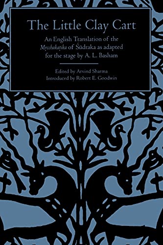 The Little Clay Cart (Suny Series in Hindu Literature): An English Translation of the M¿cchaka¿ika of ¿¿draka as adapted for the stage by A.L. Basham