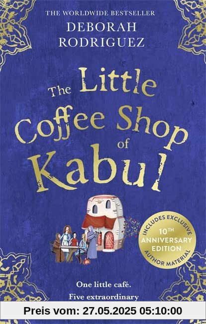The Little Coffee Shop of Kabul: The heart-warming and uplifting international bestseller