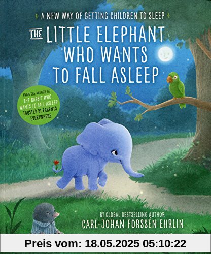 The Little Elephant Who Wants to Fall Asleep: A New Way of Getting Children to Sleep