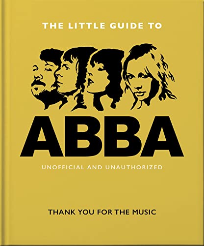 The Little Guide to Abba: Thank You For the Music (Little Books of Music) von OH