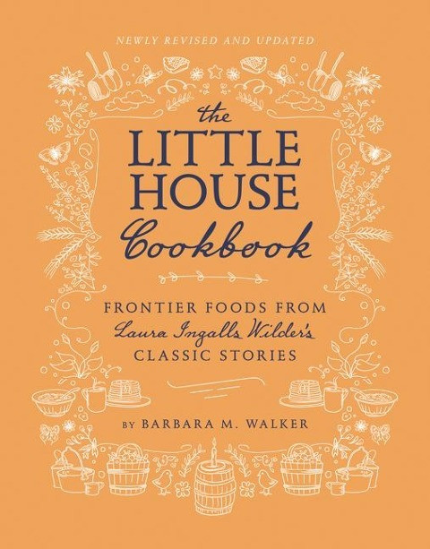 The Little House Cookbook The Little House Cookbook
