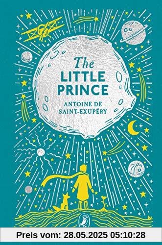 The Little Prince: Puffin Clothbound Classics The Little Prince: Puffin Clothbound Classics