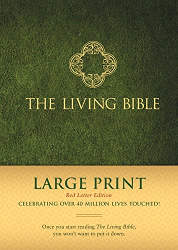 The Living Bible: The Living Bible, Paraphrased, Red Letter Edition, Large Print The Living Bible: The Living Bible, Paraphrased, Red Letter Edition, Large Print