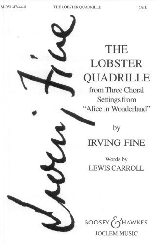 The Lobster Quadrille: from "Three Choral Settings from Alice in Wonderland". mixed choir (SATB) and piano. Partition de chœur. von BOOSEY