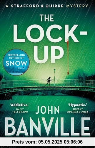 The Lock-Up: A Strafford and Quirke Murder Mystery