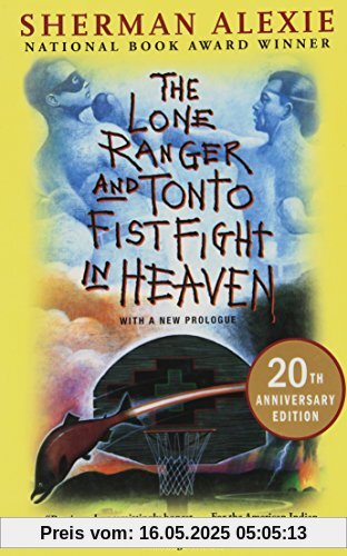 The Lone Ranger and Tonto Fistfight in Heaven (20th Anniversary Edition)