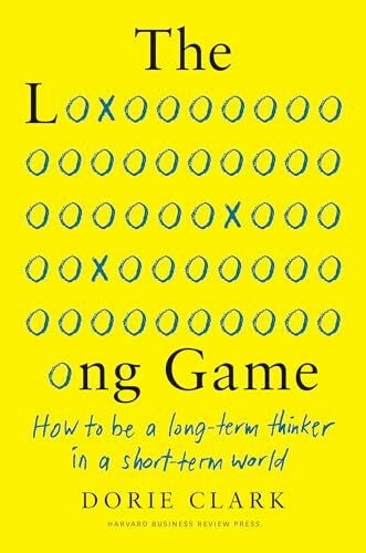 The Long Game How to Be a Long-Term Thinker in a Short-Term World, English version The Long Game How to Be a Long-Term Thinker in a Short-Term World, English version