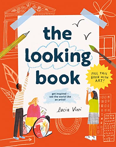 The Looking Book: An interactive children’s activity book on art, artists and creativity von Red Shed