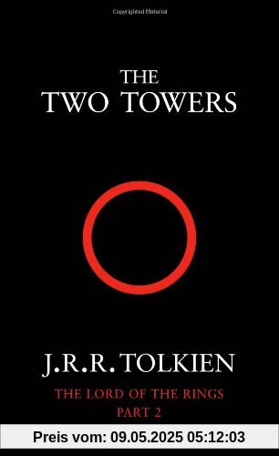 The Lord of the Rings 2. The Two Towers: Two Towers Vol 2 The Lord of the Rings 2. The Two Towers: Two Towers Vol 2