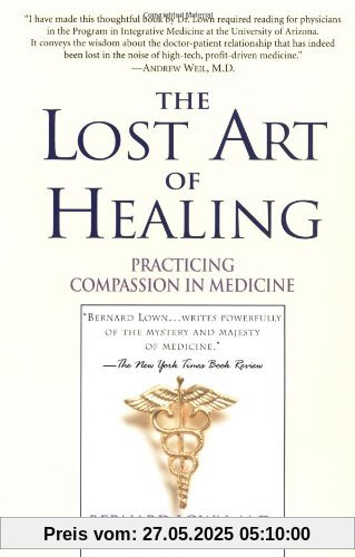 The Lost Art of Healing: Practicing Compassion in Medicine