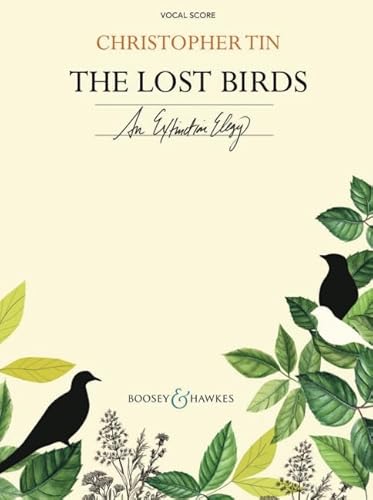 The Lost Birds: An Extinction Elegy: Vocal Score von Boosey & Hawkes Inc