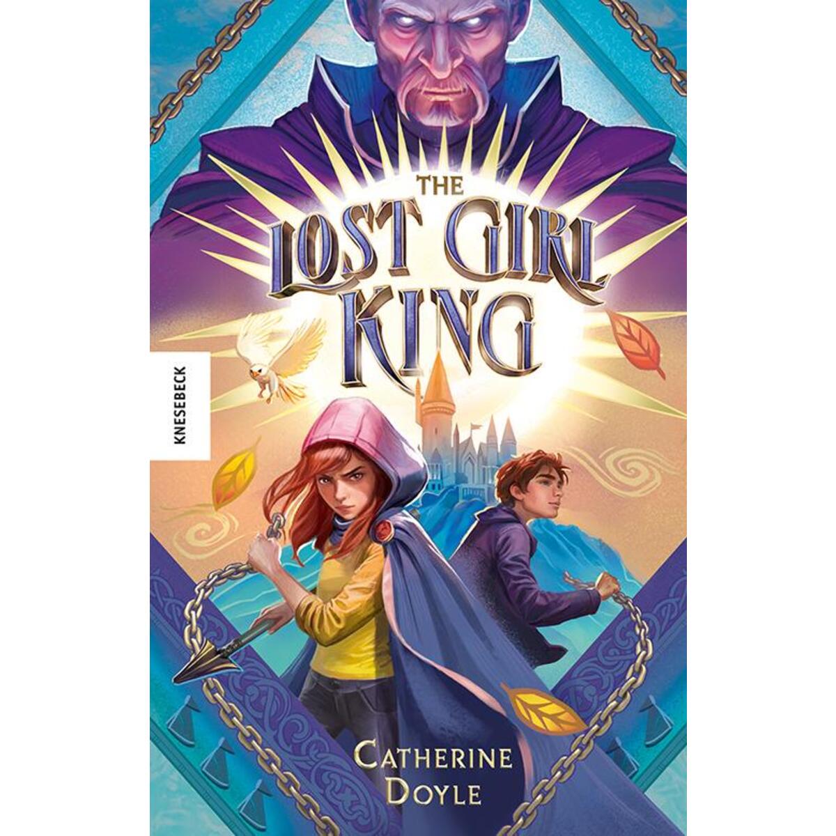 The Lost Girl King The Lost Girl King von Knesebeck Von Dem GmbH