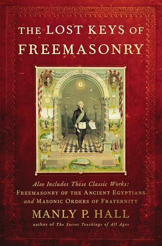 The Lost Keys of Freemasonry The Lost Keys of Freemasonry