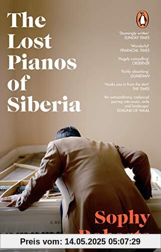 The Lost Pianos of Siberia: A Sunday Times Book of 2020