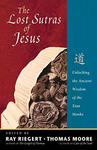 The Lost Sutras of Jesus: Unlocking the Ancient Wisdom of the Xian Monks The Lost Sutras of Jesus: Unlocking the Ancient Wisdom of the Xian Monks von Ulysses Press