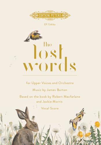 The Lost Words: For Upper Voices and Orchestra or Piano (Edition Peters) von EDITION PETERS
