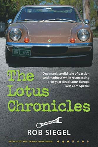 The Lotus Chronicles: One man’s sordid tale of passion and madness while resurrecting a 40-yea...