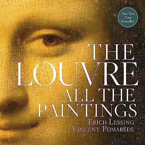 The Louvre: All the Paintings von Black Dog & Leventhal Publishers