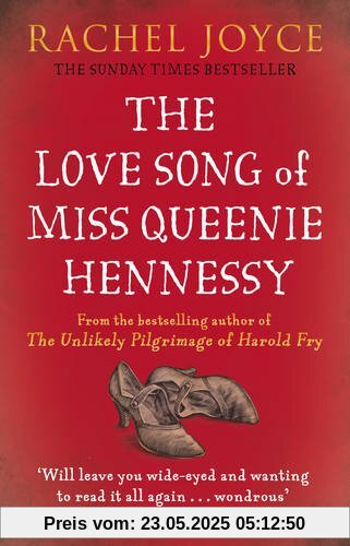 The Love Song of Miss Queenie Hennessy: Or the letter that was never sent to Harold Fry