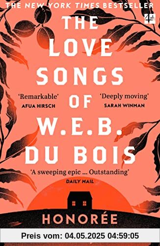 The Love Songs of W.E.B. Du Bois: The International Bestseller & Oprah Book Club Pick The Love Songs of W.E.B. Du Bois: The International Bestseller & Oprah Book Club Pick