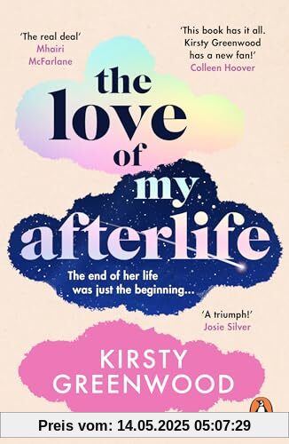 The Love of My Afterlife: A joyous, uplifting and laugh-out-loud romcom perfect for summer reading The Love of My Afterlife: A joyous, uplifting and laugh-out-loud romcom perfect for summer reading