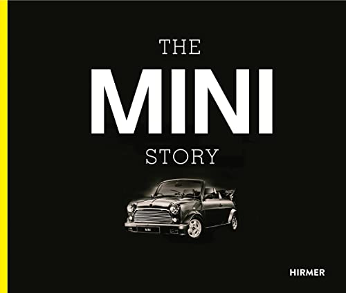The MINI Story: Englische Cover-Ausgabe: Zur Ausstellung im BMW-Museum, München, 2015