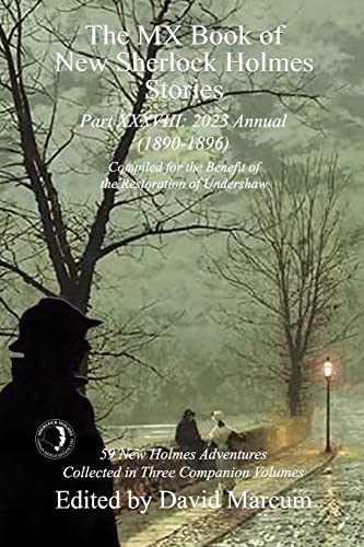 The MX Book of New Sherlock Holmes Stories Part XXXVIII: 2023 Annual (1890-1896) von MX Publishing