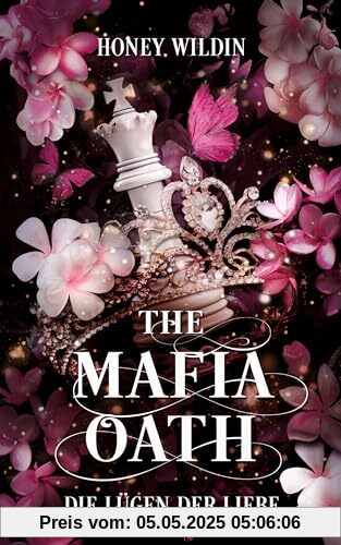 The Mafia Oath: Die Lügen der Liebe (The Mafia Oath Trilogie)