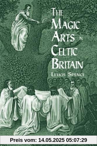 The Magic Arts in Celtic Britain (Dover Occult)