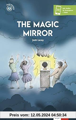 The Magic Mirror: Buch + Klett Augmented (Team Reader)