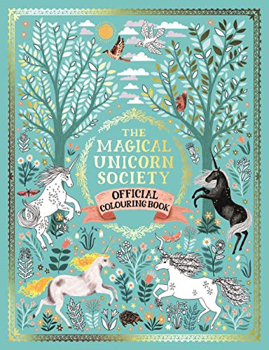 The Magical Unicorn Society Official Colouring Book: 1