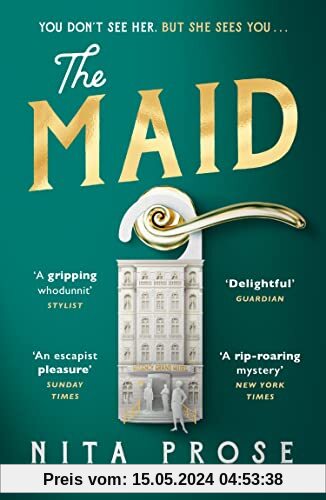 The Maid: The Sunday Times and No.1 New York Times bestseller, and Winner of the Goodreads Choice Awards for best mystery thriller
