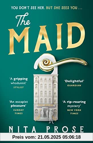 The Maid: The Sunday Times and No.1 New York Times bestseller, and Winner of the Goodreads Choice Awards for best mystery thriller The Maid: The Sunday Times and No.1 New York Times bestseller, and Winner of the Goodreads Choice Awards for best mystery thriller