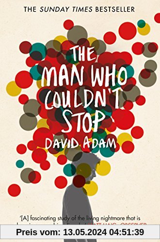 The Man Who Couldn't Stop: A Story of OCD
