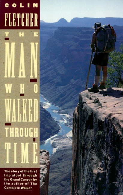 The Man Who Walked Through Time The Man Who Walked Through Time