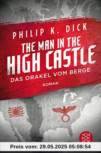 The Man in the High Castle/Das Orakel vom Berge: Roman The Man in the High Castle/Das Orakel vom Berge: Roman