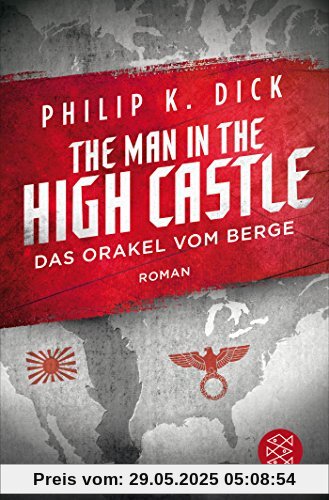 The Man in the High Castle/Das Orakel vom Berge: Roman