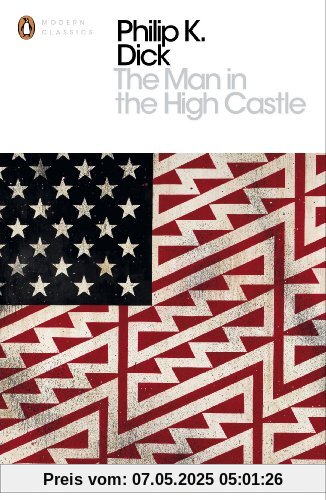 The Man in the High Castle (Penguin Modern Classics)