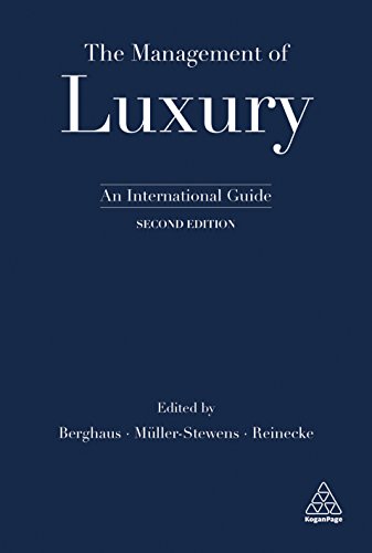 The Management of Luxury: An International Guide The Management of Luxury: An International Guide
