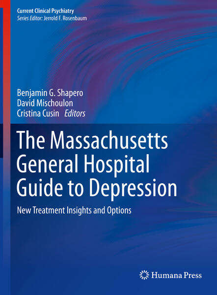 The Massachusetts General Hospital Guide to Depression von Springer International Publishing