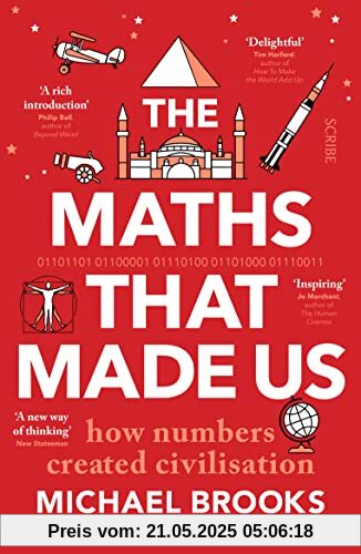 The Maths That Made Us: How Numbers Created Civilisation