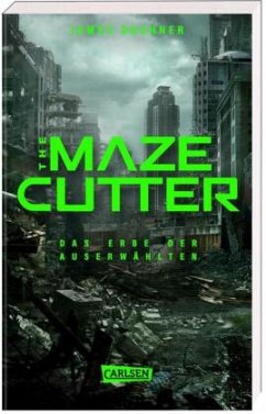 Das Erbe der Auserwählten / The Maze Cutter Bd.1 von Carlsen