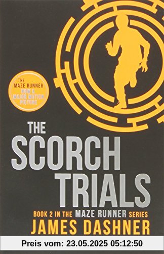 The Maze Runner 2. The Scorch Trials (Maze Runner Series)