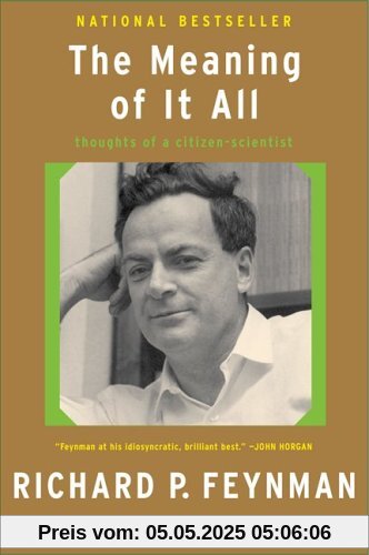 The Meaning of It All: Thoughts of a Citizen-Scientist