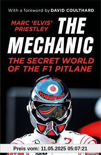The Mechanic: The Secret World of the F1 Pitlane