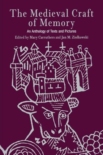The Medieval Craft of Memory: An Anthology of Texts and Pictures (Material Texts)