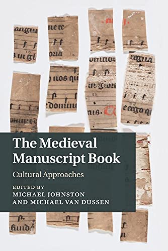 The Medieval Manuscript Book: Cultural Approaches (Cambridge Studies in Medieval Literature) von Cambridge University Press