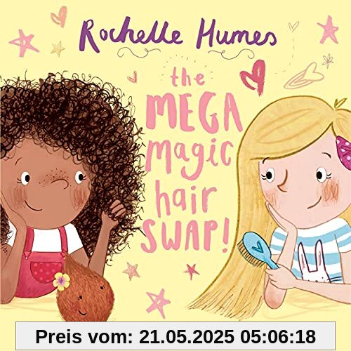 The Mega Magic Hair Swap!: The debut book from TV personality, Rochelle Humes The Mega Magic Hair Swap!: The debut book from TV personality, Rochelle Humes